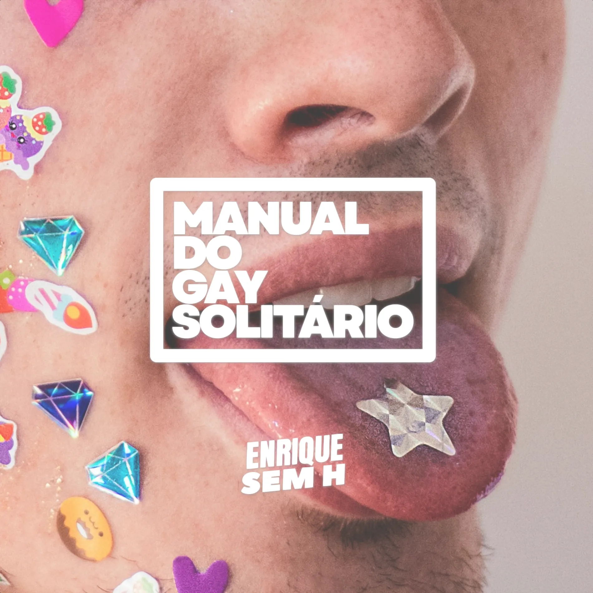 Manual do Gay Solitário por Enrique Sem H.